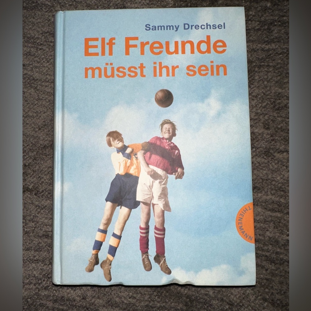 Elf Freunde  Sammy Drechsel
Elf Freunde müsst ihr‎ sein